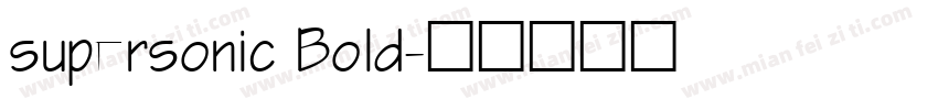 supersonic Bold字体转换